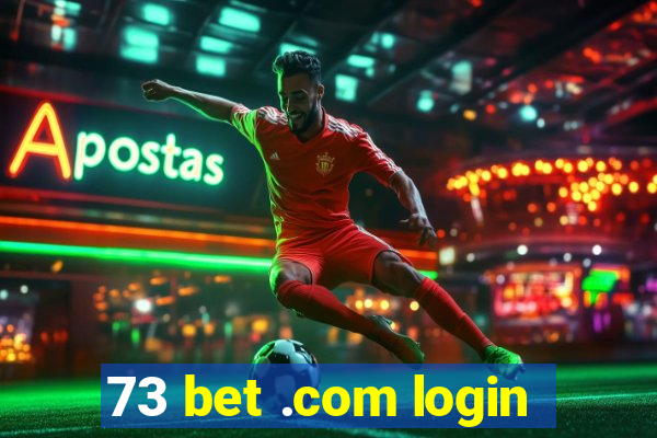 73 bet .com login