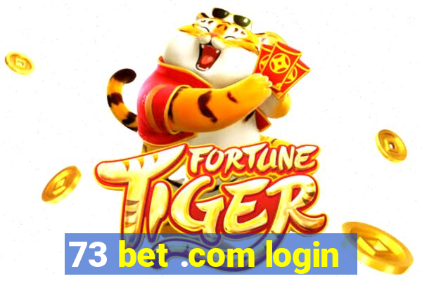 73 bet .com login