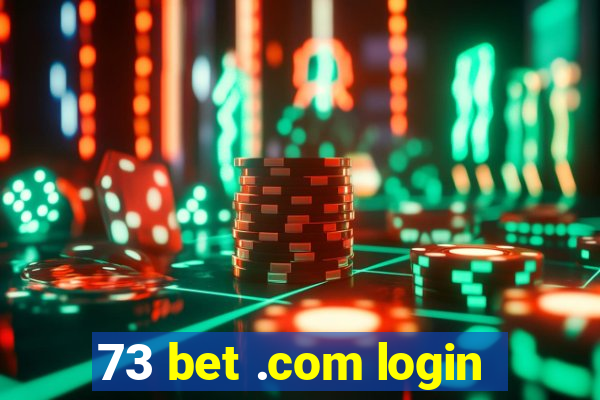 73 bet .com login