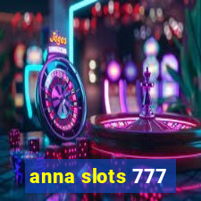 anna slots 777