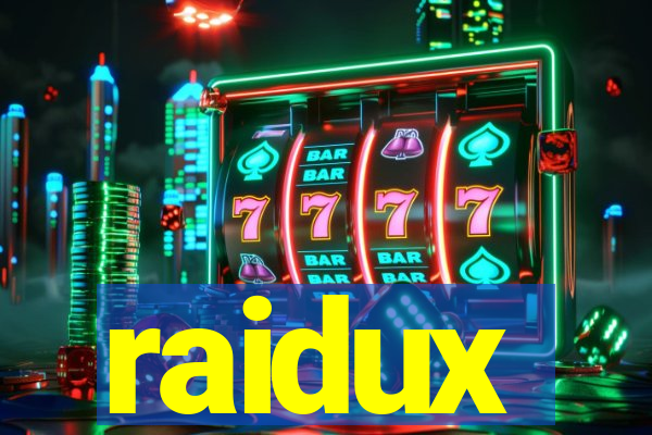 raidux