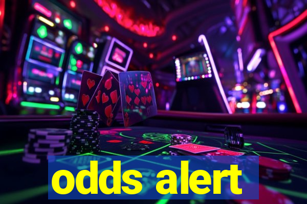 odds alert