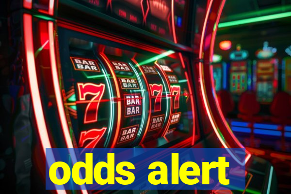 odds alert