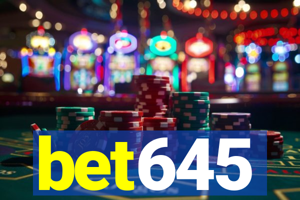 bet645