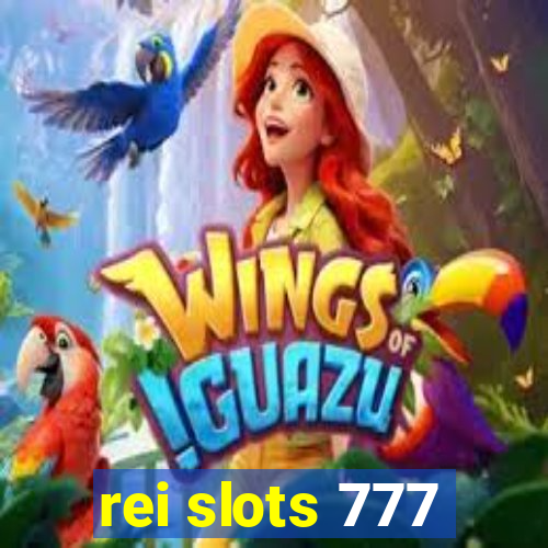 rei slots 777