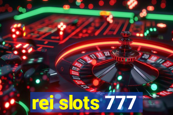 rei slots 777