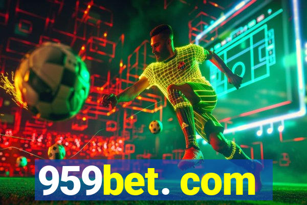 959bet. com