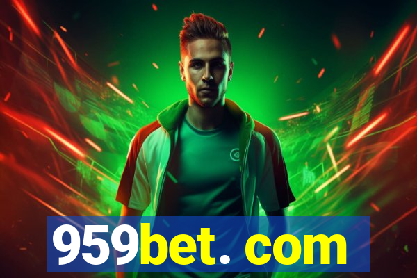 959bet. com