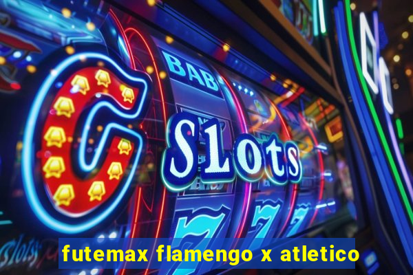 futemax flamengo x atletico