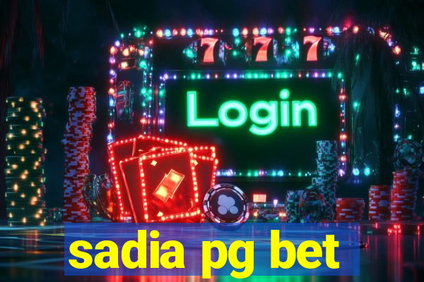 sadia pg bet