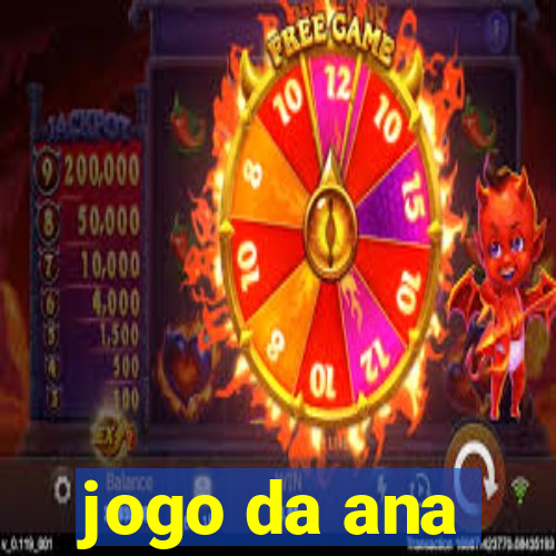 jogo da ana