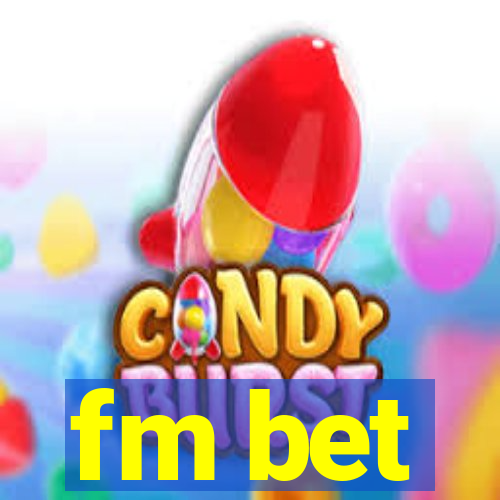 fm bet