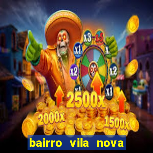 bairro vila nova sao mateus es