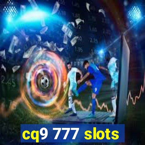 cq9 777 slots