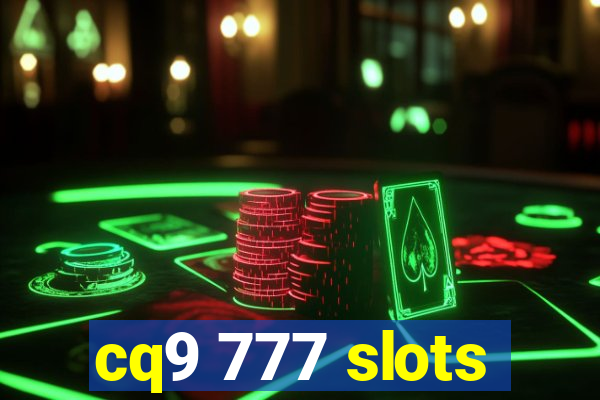 cq9 777 slots