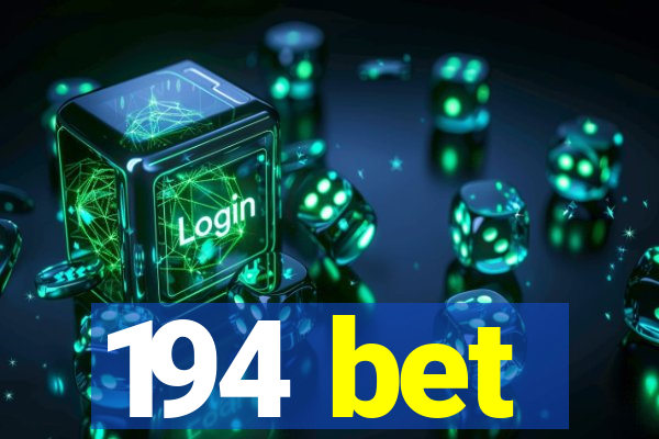 194 bet