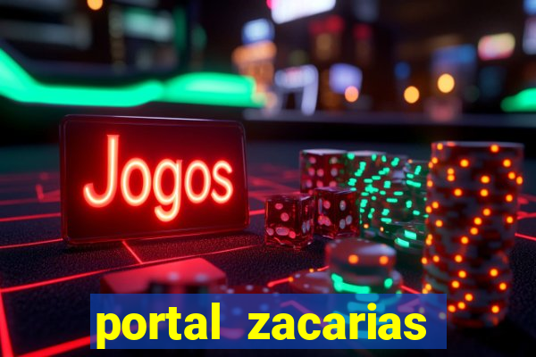 portal zacarias maior de 18