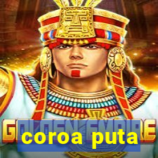 coroa puta