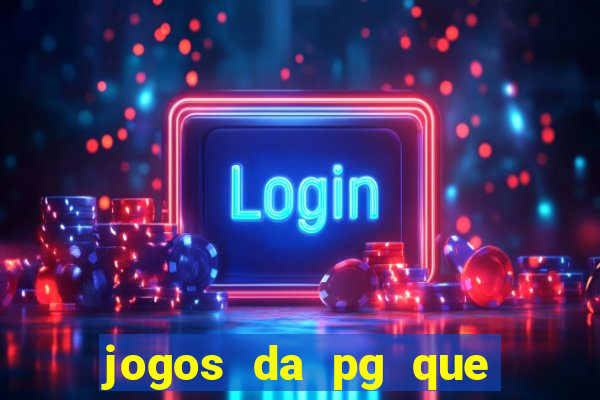 jogos da pg que estao pagando