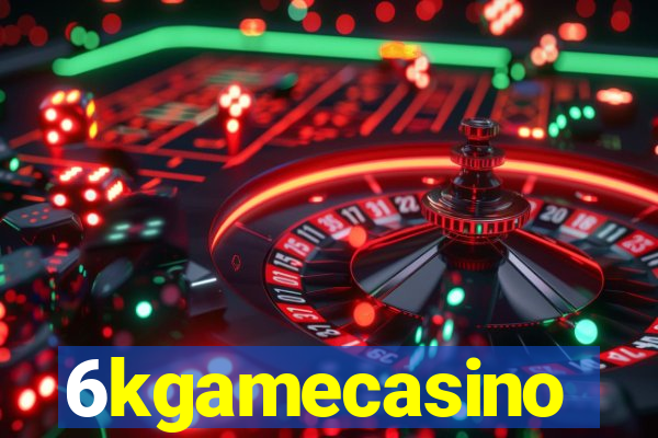 6kgamecasino