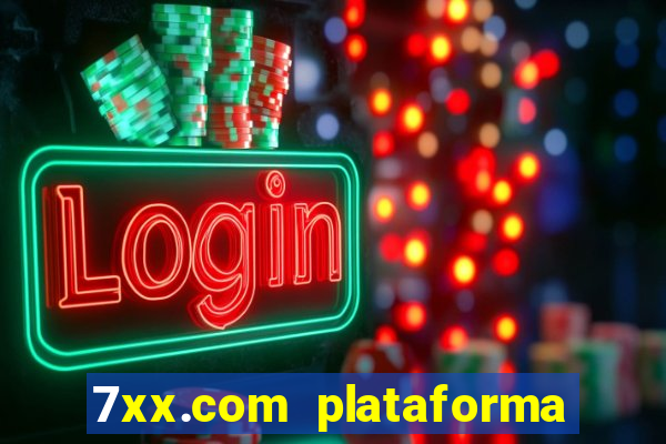 7xx.com plataforma de jogos