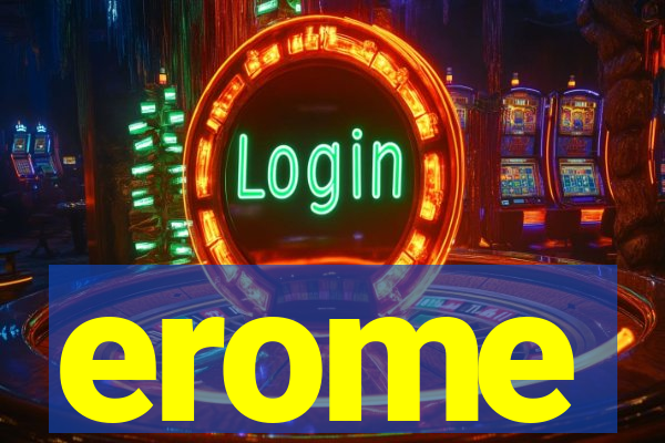 erome