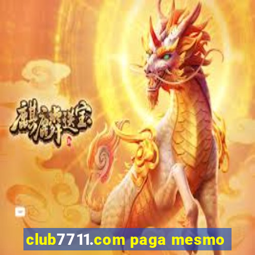 club7711.com paga mesmo