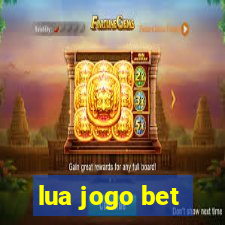 lua jogo bet