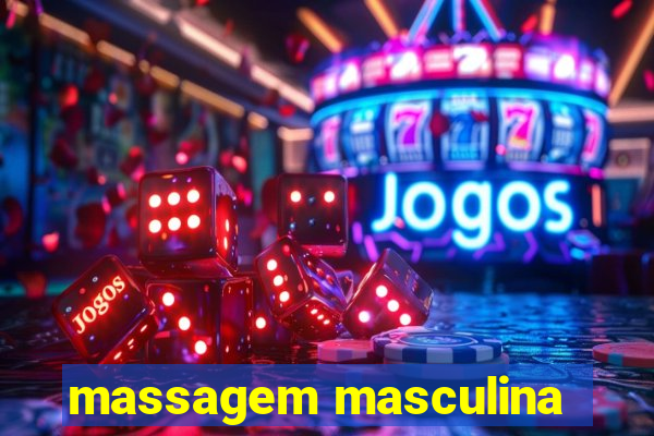 massagem masculina