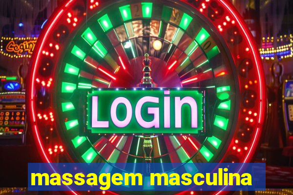 massagem masculina