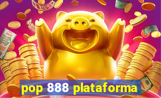 pop 888 plataforma