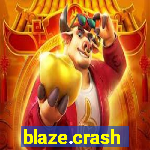 blaze.crash