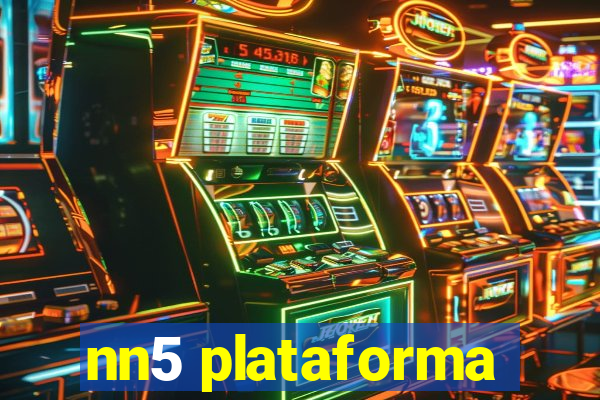 nn5 plataforma