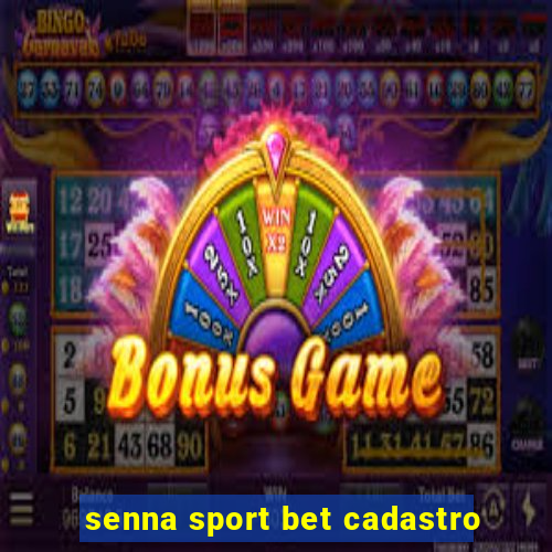 senna sport bet cadastro