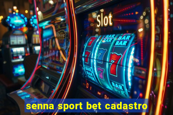 senna sport bet cadastro