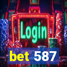 bet 587