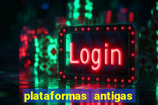 plataformas antigas slots 2023