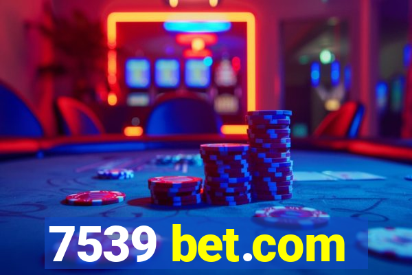 7539 bet.com