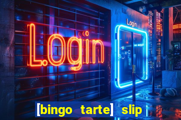 [bingo tarte] slip & stop 1988 part 1