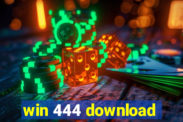 win 444 download