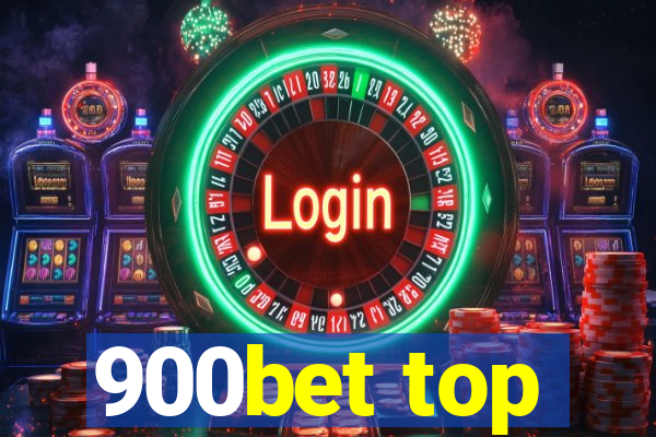 900bet top