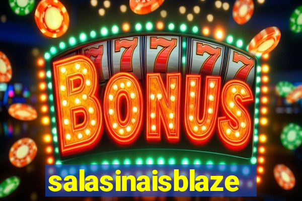 salasinaisblaze