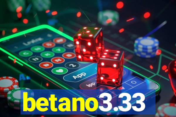 betano3.33