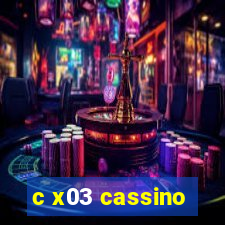 c x03 cassino