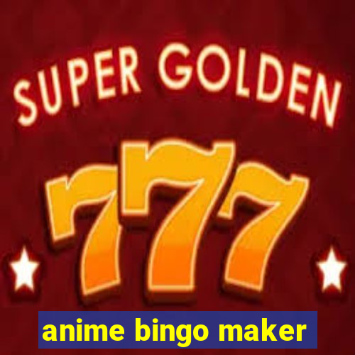 anime bingo maker