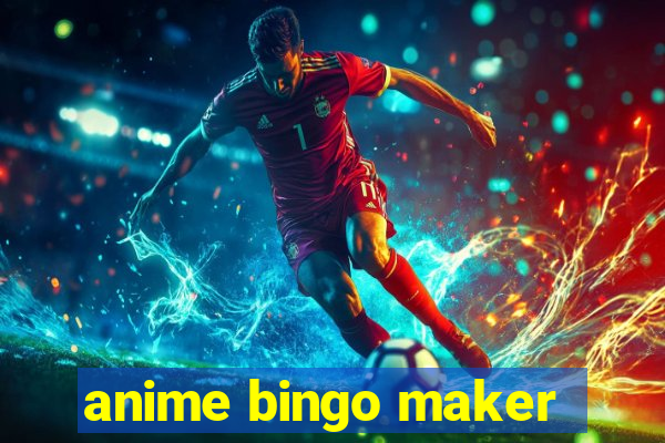 anime bingo maker