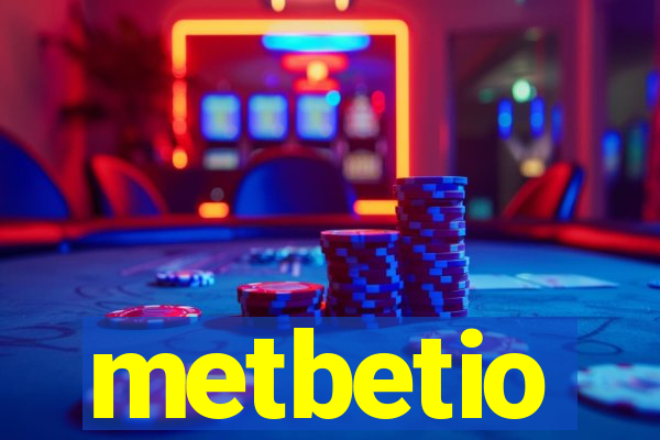 metbetio