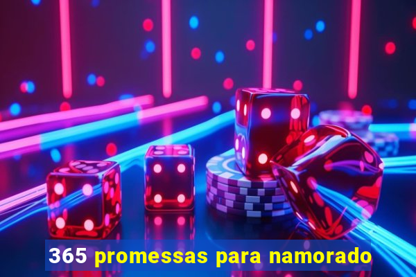 365 promessas para namorado