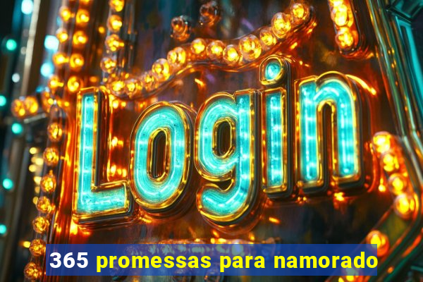 365 promessas para namorado