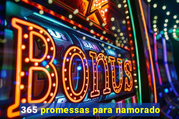 365 promessas para namorado